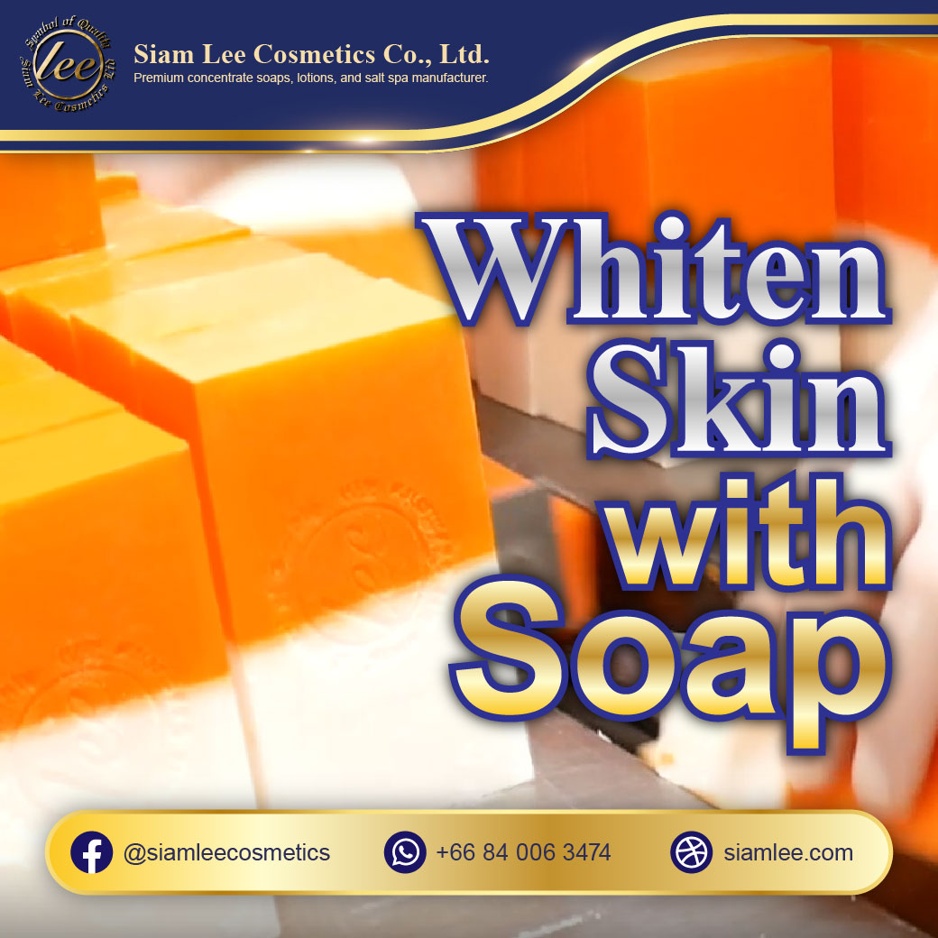 Whiten Skin with Soap.